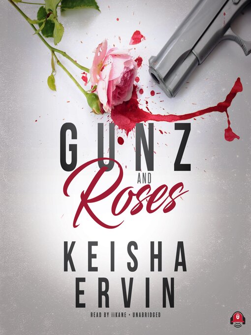 Title details for Gunz and Roses by Keisha Ervin - Available